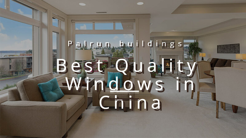 Best quality windows in China