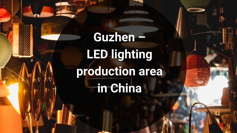 Lighting Capital of China - Guzhen
